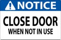 Notice Sign Close Door When Not In Use Royalty Free Stock Photo