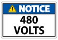 Notice Sign Indicating Voltage Level of 480 Volts with Caution Symbol Royalty Free Stock Photo