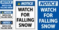 Notice Sign Watch For Falling Snow