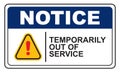 Notice Temporarily Out Of Service Sign Royalty Free Stock Photo