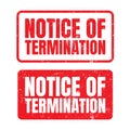 notice of termination, lay off, terminated stamp grunge texture