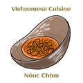 Nouc Cham. Dipping vietnamese sauce. Sweet, spicy, sour and fishy, it comes practically every dishes. Isolated vector illustration