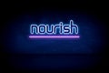 nourish - blue neon announcement signboard