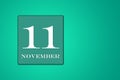November 11 is the Eleventh day of the month calendar date, white tsyfra on a green background