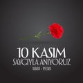 10 November, Mustafa Kemal Ataturk Death Day anniversary. Memorial day of Ataturk. Billboard Design. TR: 10 Kasim, Atamizi Saygiy