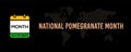 November National Pomegranate Month text banner design for social media post