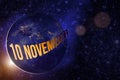 November 10th. Day 10 of month, Calendar date. Earth globe planet with sunrise and calendar day. Elements of this image furnished