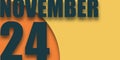 november 24th. Day 24 of month,illustration of date inscription on orange and blue background autumn month, day of the