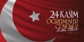 November 24th Turkish Teachers Day, Billboard Design. Turkish: November 24, Happy Teachers` Day. TR: 24 Kasim Ogretmenler Gununuz