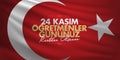 November 24th Turkish Teachers Day, Billboard Design. Turkish: November 24, Happy Teachers` Day. TR: 24 Kasim Ogretmenler Gununuz