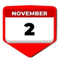 2 November vector icon calendar day. 2 date of November. Second day of November. 2nd date number. 2 day calendar. Two