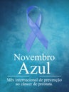 Novembro Azul - MÃÂªs da conscientizaÃÂ§ÃÂ£o do cÃÂ¢ncer de prÃÂ³stata.