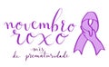 Novembro Roxo translation from portuguese November Purple, Brazil campaign for preterm infants support. Handwritten