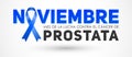 Noviembre mes de la lucha contra el cancer de Prostata, November month of fight against Prostate cancer spanish text