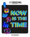 Now is the time - social media motivational illustration - 3d text effect