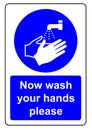 Now wash your hands please