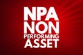 NPA - Non Performing Asset acronym, business concept background