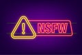NSFW neon Sign. Not Safe for work, Censorship. Vector stock illustration.