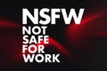 NSFW - Not Safe For Work acronym, business concept background
