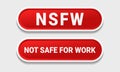 NSFW, Not safe for work sign. Button pop up. Censorship sign.