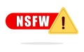 NSFW warning banner. Explicit content alert. Not safe Vector. Content restriction graphic. Royalty Free Stock Photo