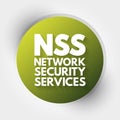 NSS - Network Security Services acronym, technology concept background