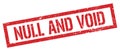 NULL AND VOID red grungy rectangle stamp Royalty Free Stock Photo