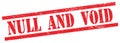 NULL  AND  VOID text on red grungy rectangle stamp Royalty Free Stock Photo