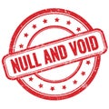 NULL AND VOID text on red grungy round rubber stamp Royalty Free Stock Photo