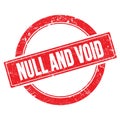 NULL AND VOID text on red grungy round stamp Royalty Free Stock Photo