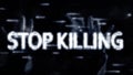 Number animation, in matrix style, with inscription, slogan of white letters. Stop killing. black digital background