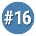Number 16 sixteen symbol sign in circle, 16th sixteenth count hashtag icon. Simple flat design vector illustration