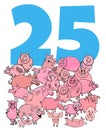 Number twenty five and cartoon pigs group