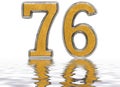 Numeral 76, seventy six, reflected on the water surface, isolate