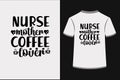 Nurse Mother Coffee Lover.