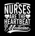 Nurses Are The Heartbeat Of Medicine, Human Body Part Medical Injection, Heart Love Nurse Lover Design, Best Nurse Ever Royalty Free Stock Photo