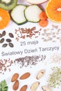 Nutritious ingredients and polish inscription 25 May World Thyroid Day. Healthy food containing vitamins. Problems with thyroid