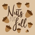 Nuts for fall, autumn text, with nuts, on brown backgorund