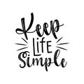 Keep life simple- postitive handwritten text. Royalty Free Stock Photo