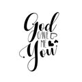 God gave me you- positive calligraphy quote text.