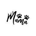 Fur mama- cute calligraphy text, with paws.