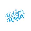 Welcome Winter-calligraphy and snowflakes.