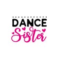 Dance Sister-calligraphy text with heart.