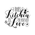 This kitchen is seasoned with love-positive calligraphy, with heart. Royalty Free Stock Photo