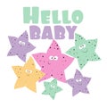 Hello Baby text , with cute pastel color starfishes.