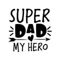 Super Dad my hero- text