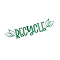 Recicle- text with leaves.