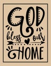 God bless our home- calligraphy text on beige backround.