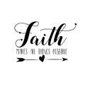 Faith makes all things possible- calligraphy with arrow.