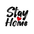 Stay Home- Corona virus - staying at home print. Royalty Free Stock Photo